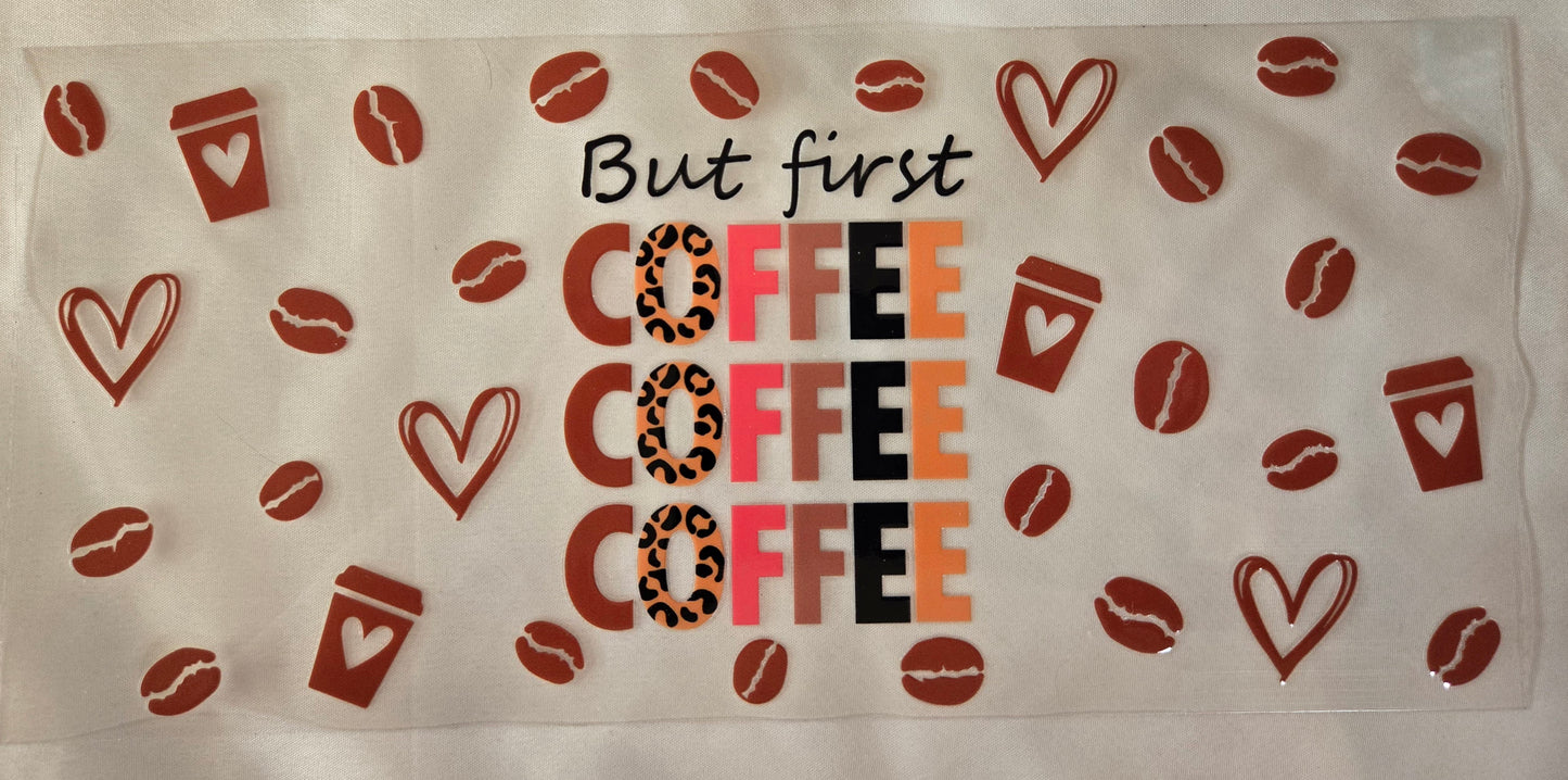 But First Coffee 16oz Wrap
